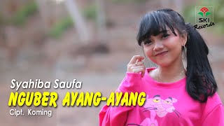 Смотреть клип Syahiba Saufa - Nguber Ayang-Ayang (Official Music Video)