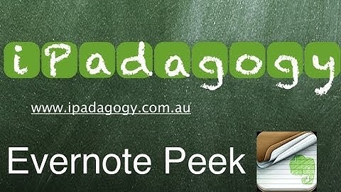 iPadagogy - App Review - Evernote Peek Tutorial