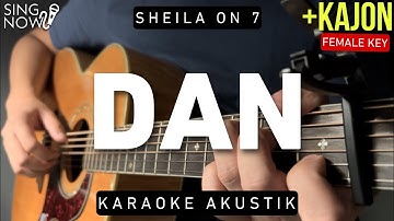 Dan - Sheila On 7 (Karaoke Akustik + Kajon) Female Key