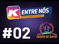 K ENTRE NÓS #2