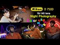 Nikon D7500 Night Photography With Color Gel