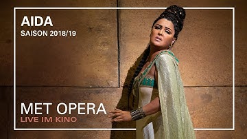 MET OPERA LIVE IM KINO | SAISON 2018/2019 | AIDA - O PATRIA MIA