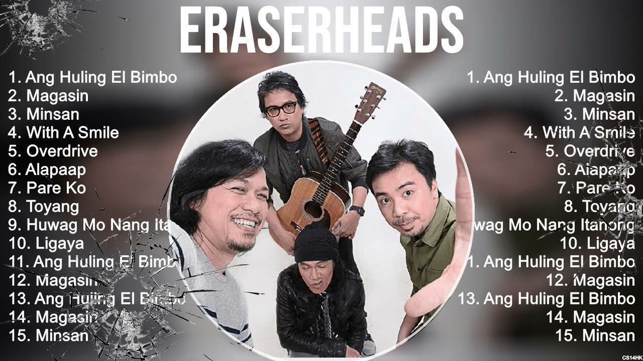 Eraserheads Greatest Hits ~ The Best Of Eraserheads ~ Top 10 Artists of All Time