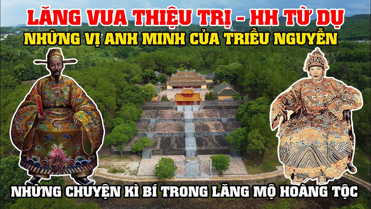 Lăng Vua Thiệu Trị - Hoàng Hậu Từ Dụ, Những Chuyện Kì Bí Trong Lăng Mộ Hoàng Tộc!