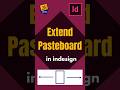 Secret InDesign Hack: Extend Your Pasteboard #3kgraphicarts #indesign
