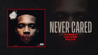 G Herbo , Lil Durk , Polo G - Never Cared (Remix)