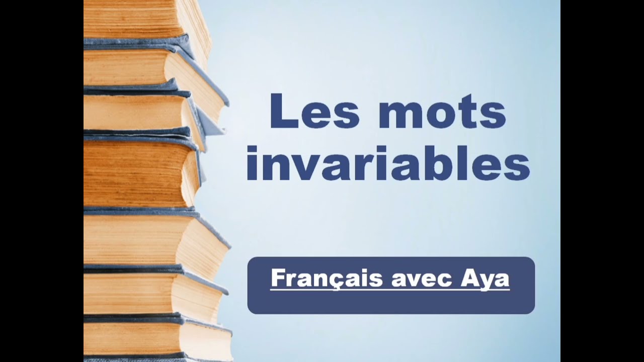 Les mots invariables