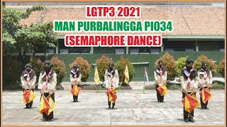 LGTP3 2021 MAN PURBALINGGA PI034 (SEMAPHORE DANCE)