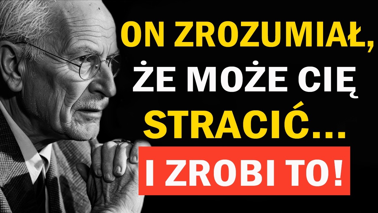 Kiedy poczuł, że może cię stracić… wszystko w nim się zmieniło | Carl Jung