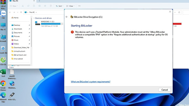 Sửa lỗi this device cannot use trusted platform module năm 2024