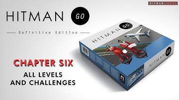 Hitman GO: Definitive Edition - Chapter 6 - All Levels and Challenges