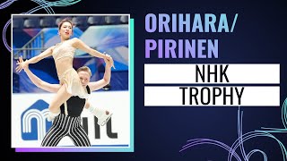 Orihara / Pirinen (Fin) Ice Dance Free Dance Nhk Trophy 2024