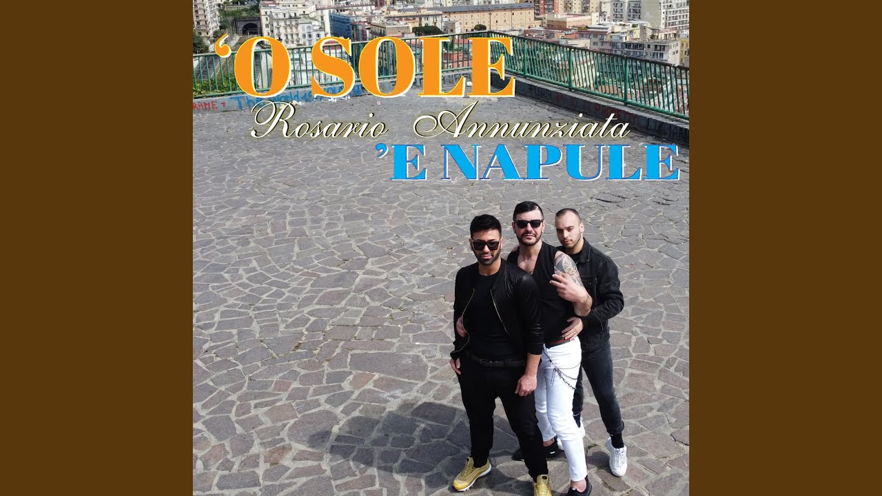 'O Sole 'E Napule YouTube