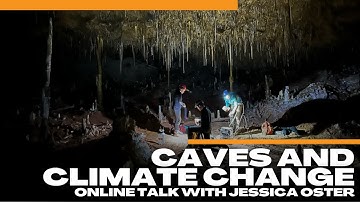 Caves and Climate Change with Dr. Jessica Oster