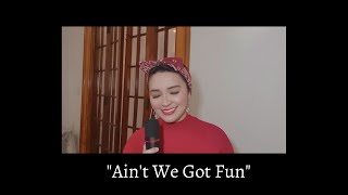 &quot;Ain&#39;t We Got Fun&quot; - cover by Gerphil