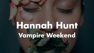 Vampire Weekend - Hannah Hunt