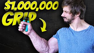 Grip Strength You Need To Win $1,000,000