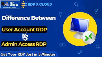 What is Difference between User Account RDP/VPS & Admin Access RDP/VPS by RDP School ( RDP X Cloud )