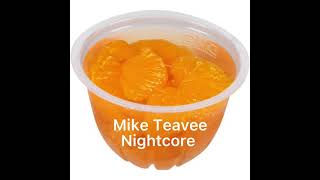 Mike Teavee Nightcore