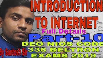 INTRODUCTION TO INTERNET  Part-10 Full Details  (DEO NIOS CODE 336 BELTRON EXAMS 2019)BY SANTOSH SIR