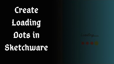 Create a loading view with DOTS in Sketchware