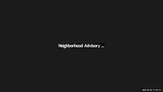 Ward 2 Neighborhood Advisory Board Meeting - February 20, 2024