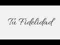Tu Fidelidad / Fernando Ochoa Valencia / Cover Saxofón