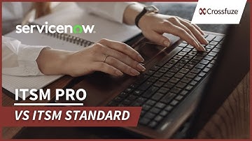 ITSM Standard vs ITSM Pro | ServiceNow Operations with Crossfuze
