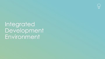 Integrated Development Environments