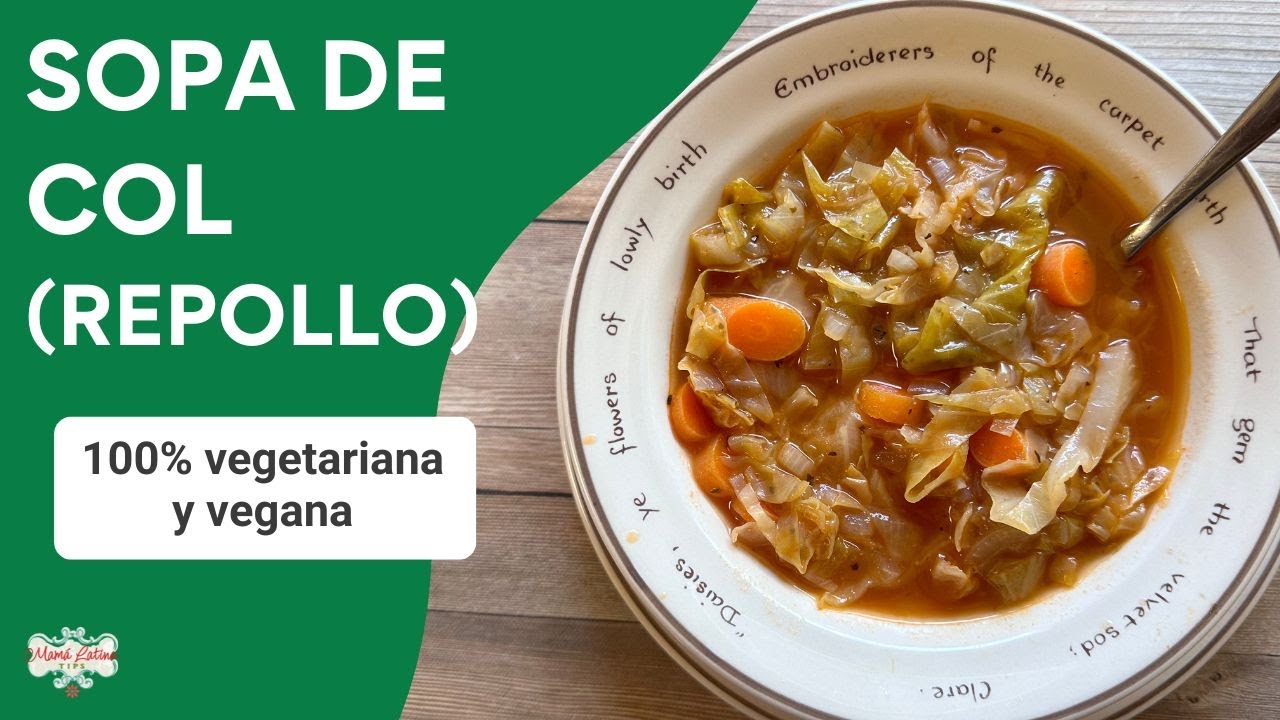 SOPA DE COL (REPOLLO) - Fácil y rápida #cocinaconmamalatina