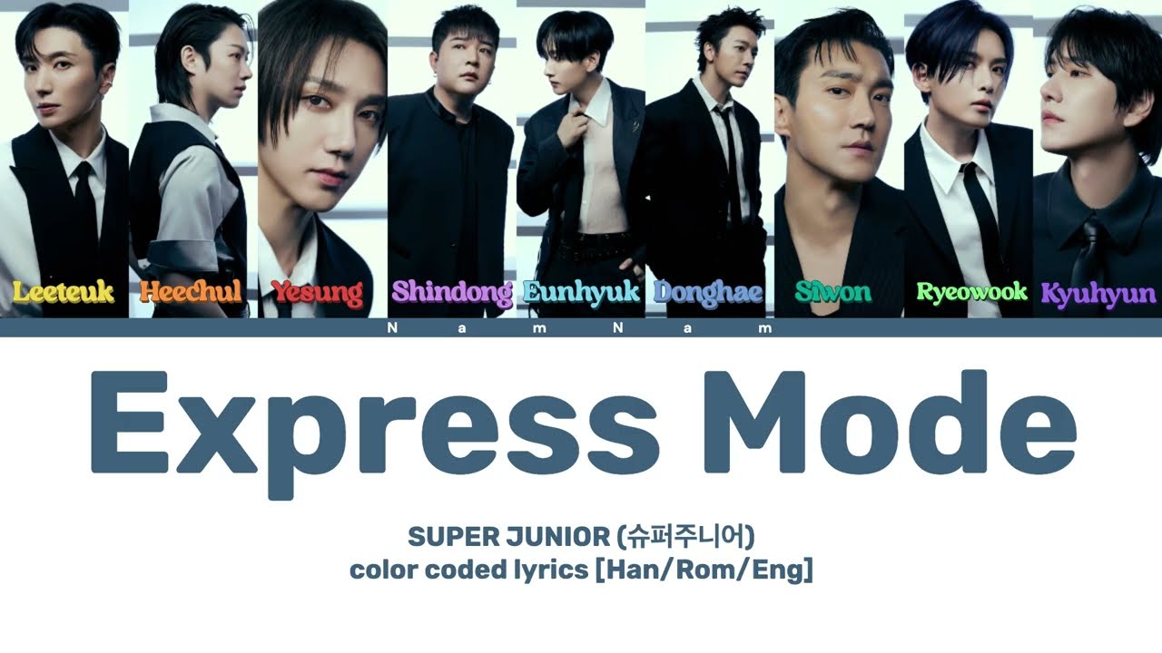 SUPER JUNIOR (슈퍼주니어) - Express Mode (Color Coded Lyrics [Han