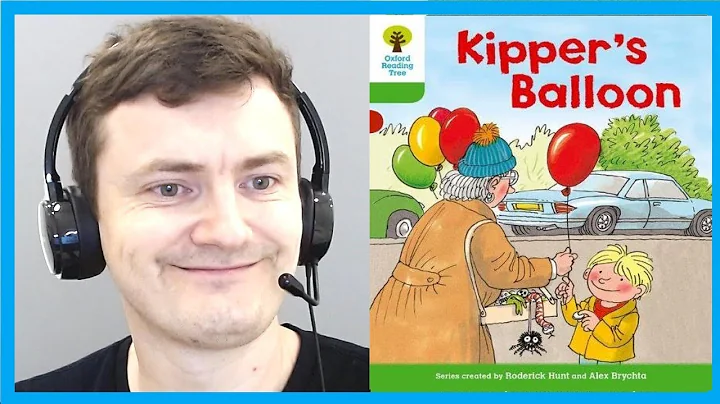 Kippers Balloon ORT Oxford Reading Tree Level 2  Biff Chip and Kipper Read Along Pohon Bacaan Oxford - DayDayNews