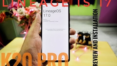 Lineage OS 17 for K20 pro ( Android 10) review and installation