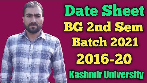 Date Sheet BG 2nd Semester Batch 2021 And 2016-20. Kashmir  University.