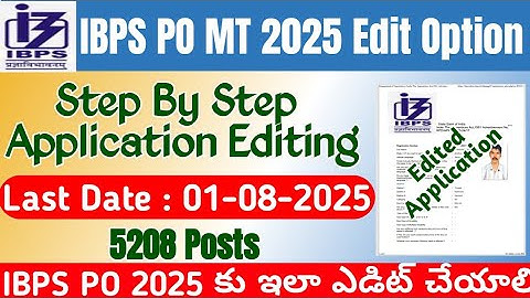 IBPS PO MT 2025 Application Editing|IBPS PO Application Correction Window Telugu