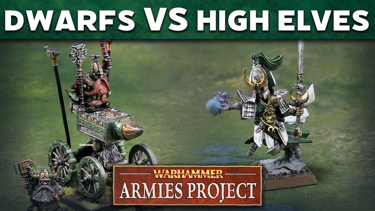 High Elves Vs Dwarfs Warhammer Armies Project Live Reupload Battle ...