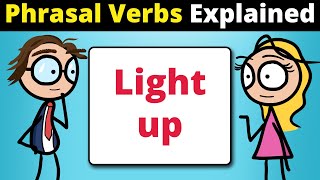 Light up Phrasal Verb Explained in 1 Minute