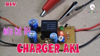 CARA MEMBUAT CHARGER ACCU OTOMATIS ON/OFF MURAH, BEGINI CARANYA !