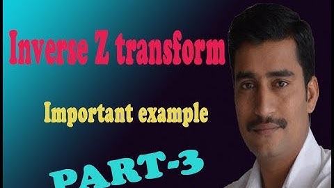 VTU Engineering Maths 3 inverse Z transform example (PART-3)