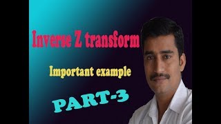 VTU Engineering Maths 3 inverse Z transform example (PART-3)