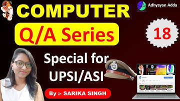 Computer Classes For SI and ASI  | Target Batch For UP SI/ASI | Class-18 | By Sarika Singh