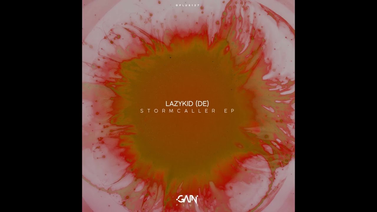 Lazykid (DE) -  Stormcaller (Original Mix)