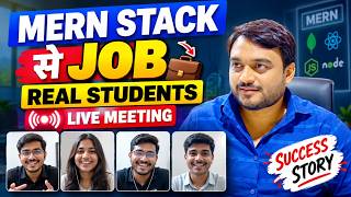 Full MERN Stack Se Job Tak | Real Students Ki Success Story — Live Guide