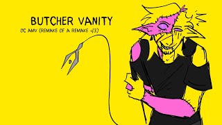 (Flash warning) BUTCHER VANITY || OC AMV