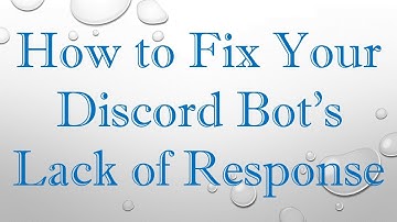 How to Fix Your Discord Bot