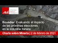 Ecuador: Evaluando el impacto de las próximas elecciones en la industria minera
