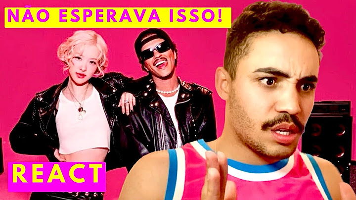 REACT ROSÉ & BRUNO MARS - APT. REACTION | REAÇÃO | REAGINDO