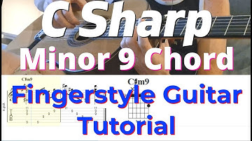 C Sharp Minor 9 Chord | Fingerstyle Guitar Tutorial + TABS, Sheet Music