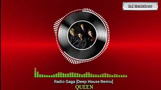 Radio Gaga - QUEEN [Deep House Remix]