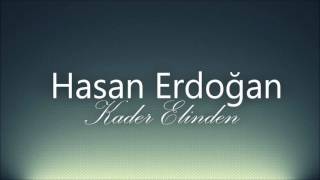 Hasan Erdoğan - Kader Elinden Kader Elinden © Şah Plak